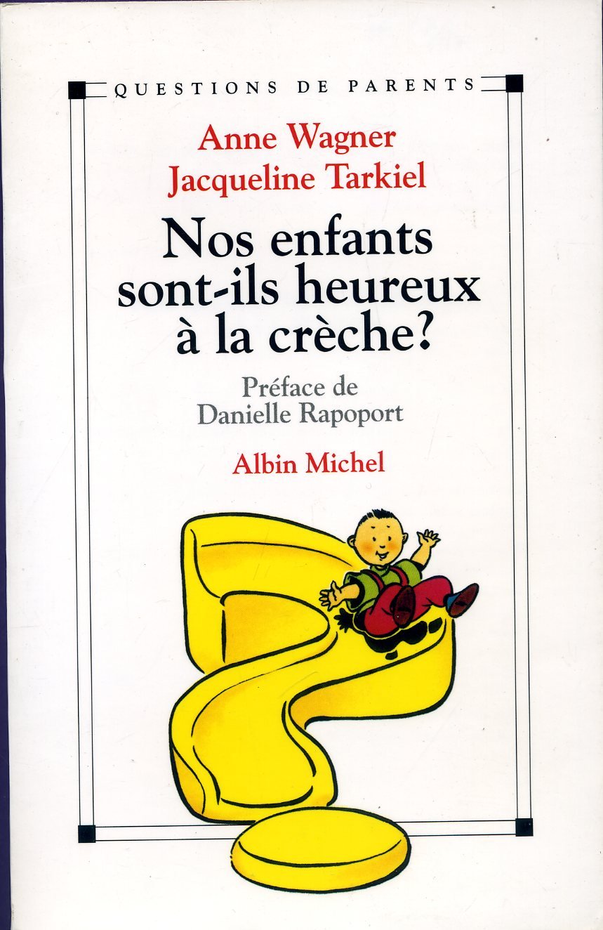 Nos enfants sont-ils heureux à la crèche ? Books
