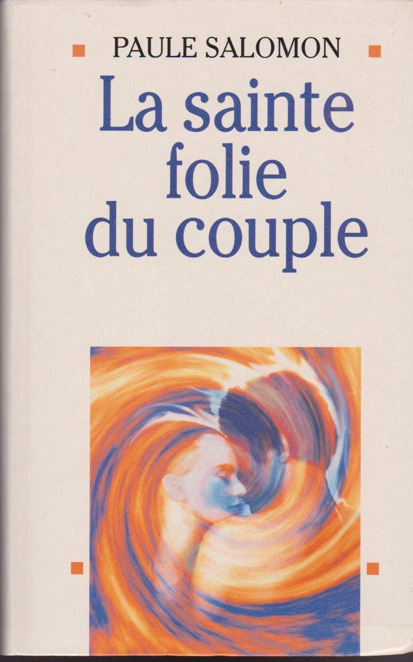 La Sainte Folie du couple Psychology