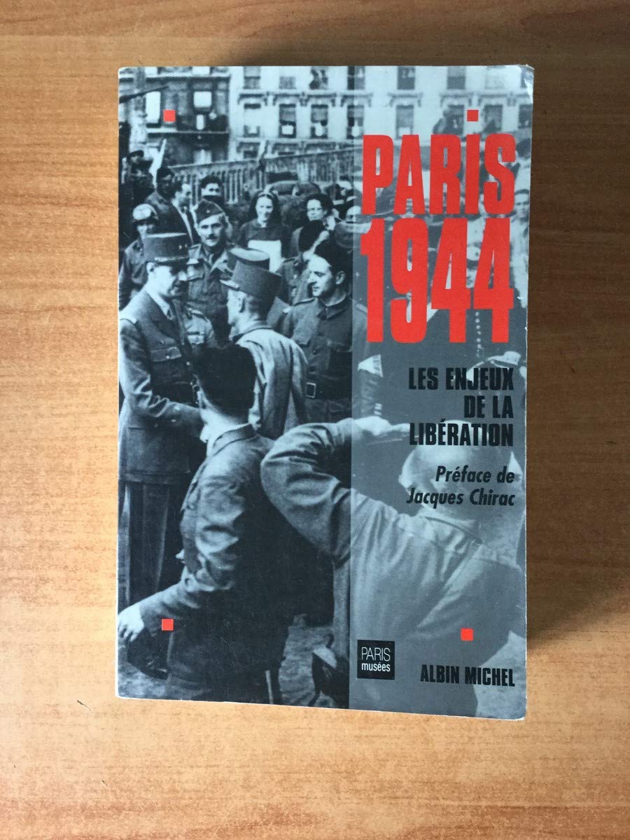 Paris 1944: Les enjeux de la libération Social Sciences
