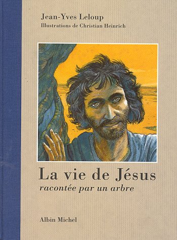 La vie de Jésus racontée par un arbre Books