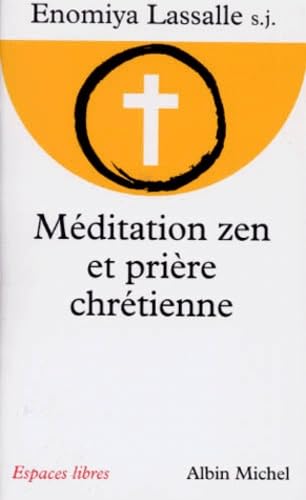 Méditation zen et prière chrétienne book