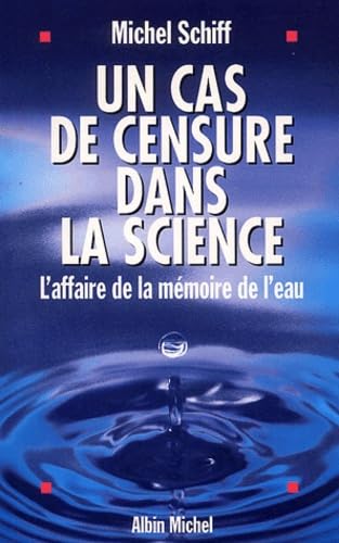 Un Cas de censure dans la science : l'affaire de la mémoire de l'eau book