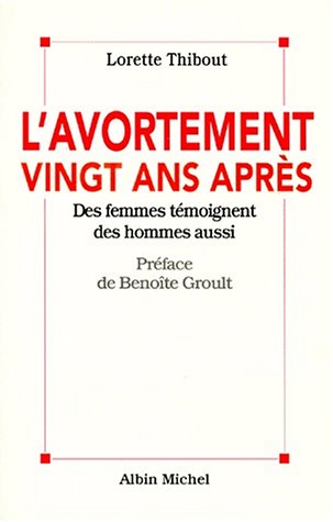 L'avortement vingt ans après : des femmes témoignent, des hommes aussi Books