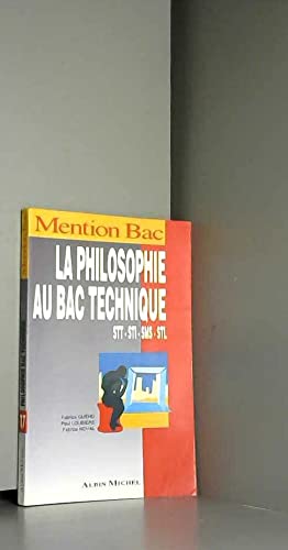 La Philosophie au bac technique : STT, STI, SMS, STL Books