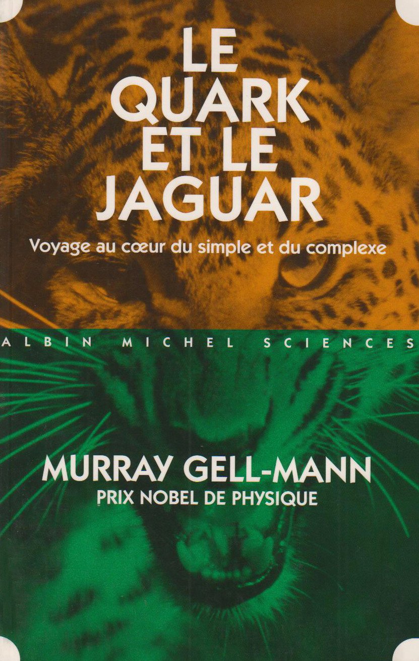 Quark Et Le Jaguar (Le): Voyage au coeur du simple et du complexe Learning & Reference