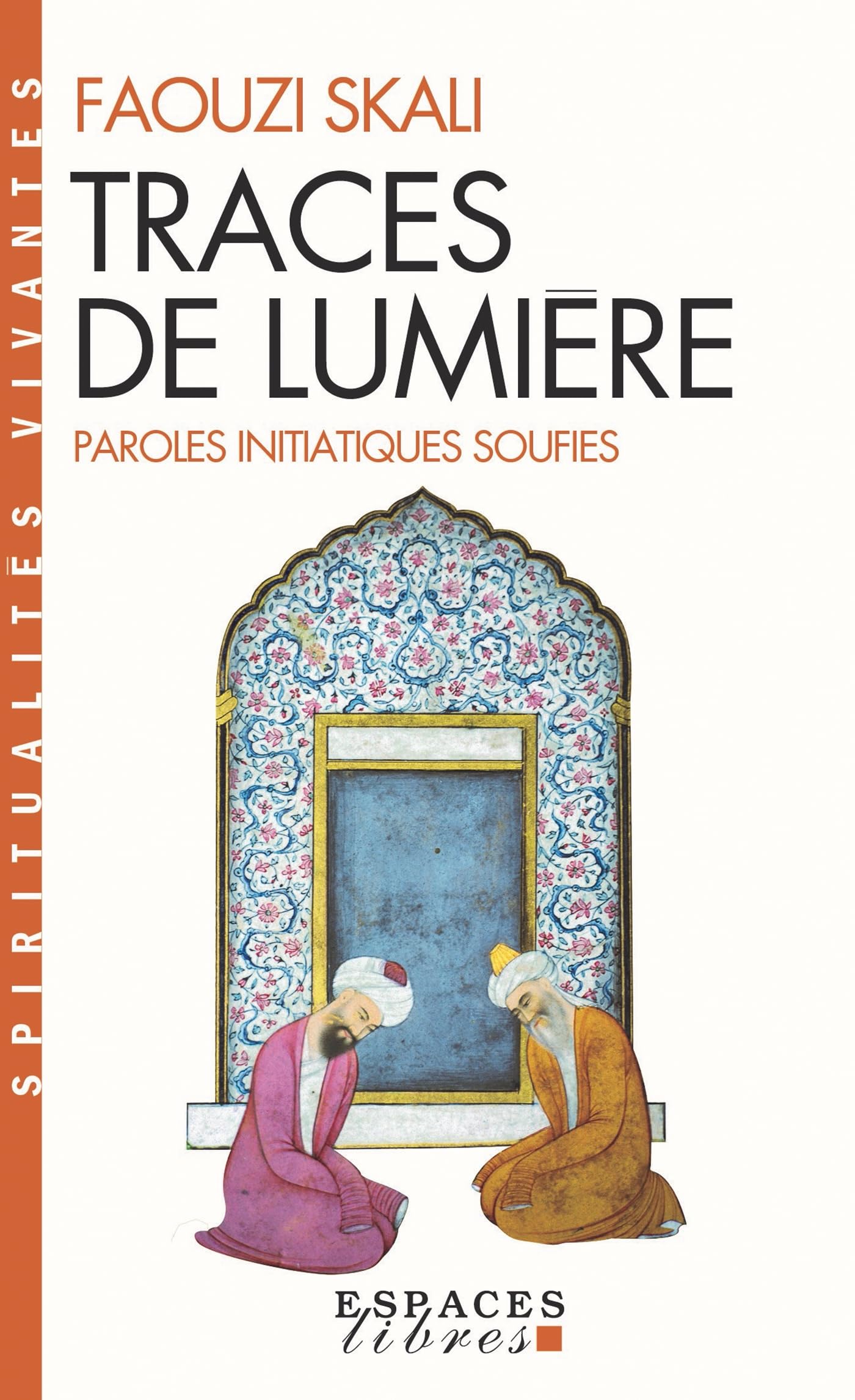 Traces de lumière : Paroles initiatiques soufies book