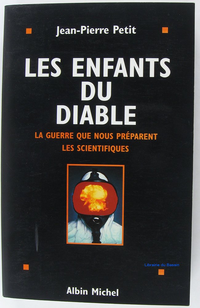 Les enfants du diable: La guerre que nous préparent les scientifiques Books