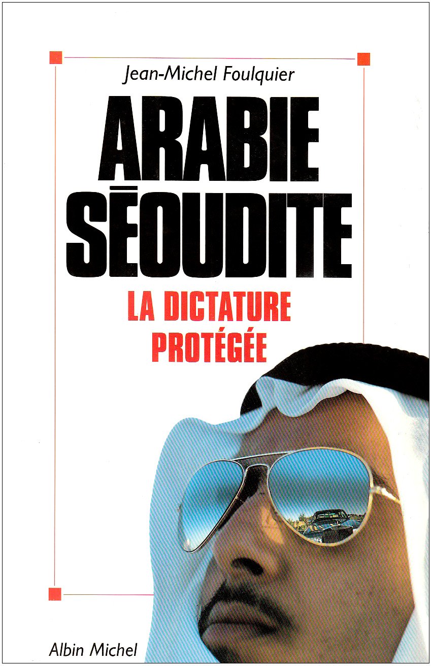 Arabie séoudite, la dictature protégée book