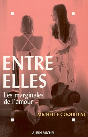 Entre Elles: Les marginales de l'amour Social Sciences