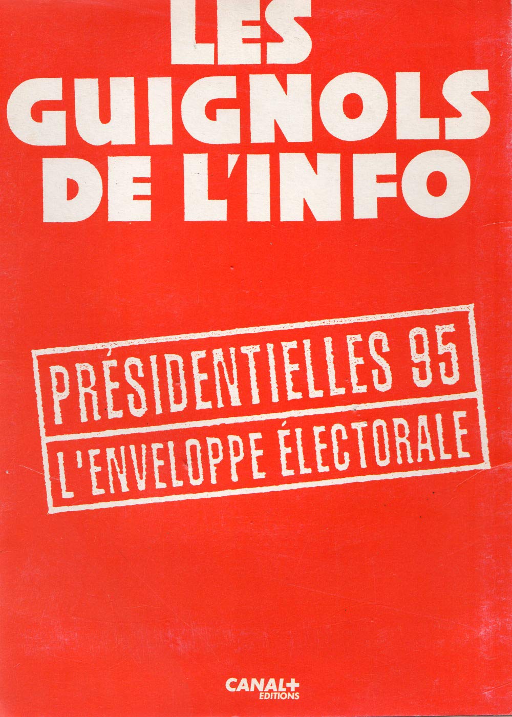 Les Guignols De L'Info, Presidentielles 95. Enveloppe Electorale Books