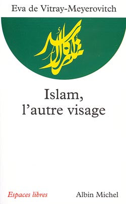 Islam, l'autre visage : entretiens avec Rachel et Jean-Pierre Cartier Books