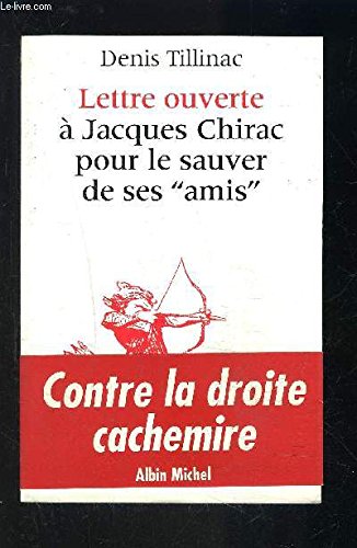 Lettre ouverte à Jacques Chirac pour le sauver de ses amis : suivie d'un court bréviaire du balladurisme book