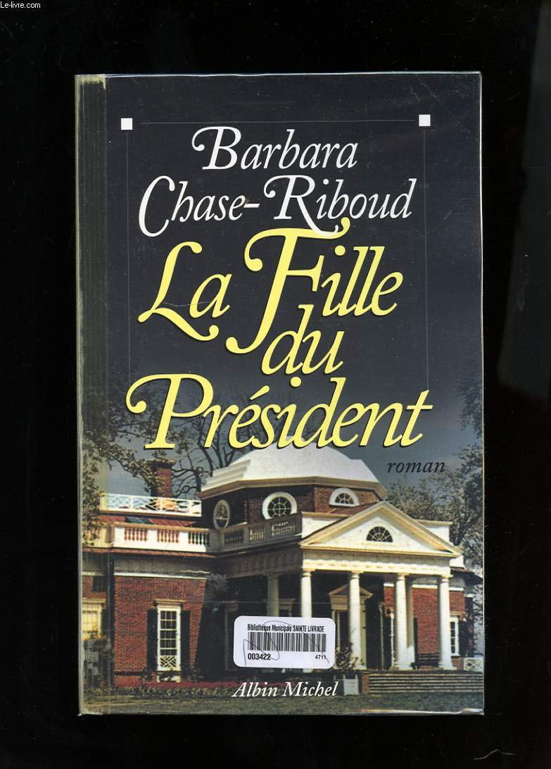 Fille Du President (La) Historical Fiction