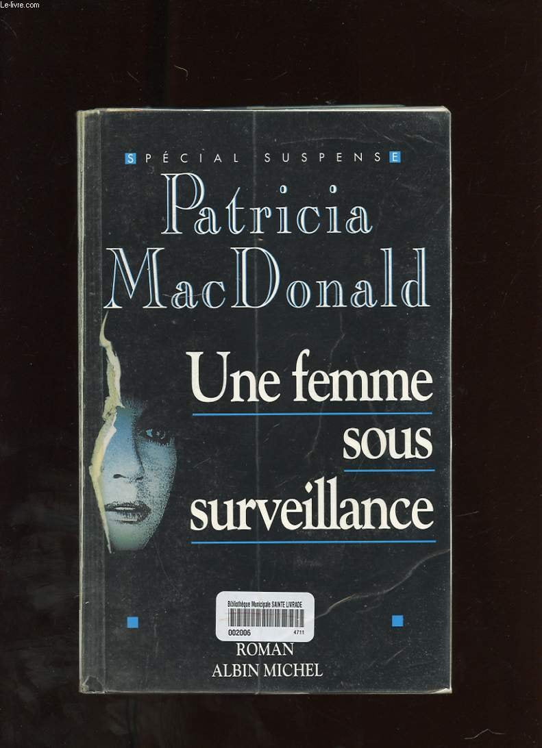 Une femme sous surveillance Contemporary literature
