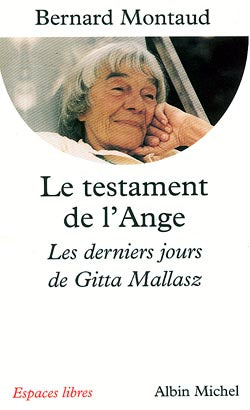 Le testament de l'ange : les derniers jours de Gitta Mallasz Social Sciences