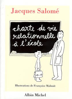 Charte de vie relationnelle à l'école : jalons pour mieux communiquer entre enfants et adultes au cours d'une année scolaire Social Sciences