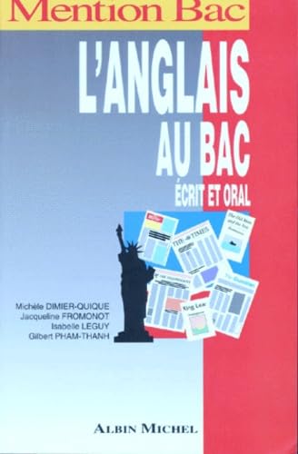 L'Anglais Au Bac. Ecrit Et Oral, Langue Vivante 1, 2 Et 3 Books