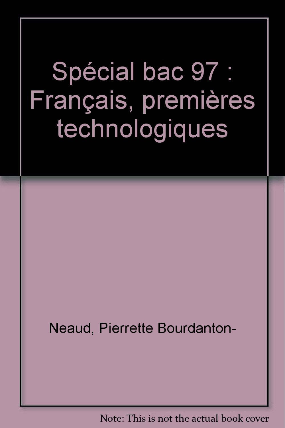 Spécial bac 97: Français, premières technologiques Books