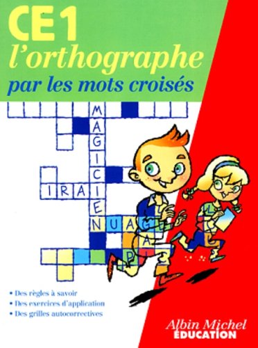 CE1 L'ORTHOGRAPHE: PAR LES MOTS CROISES Books