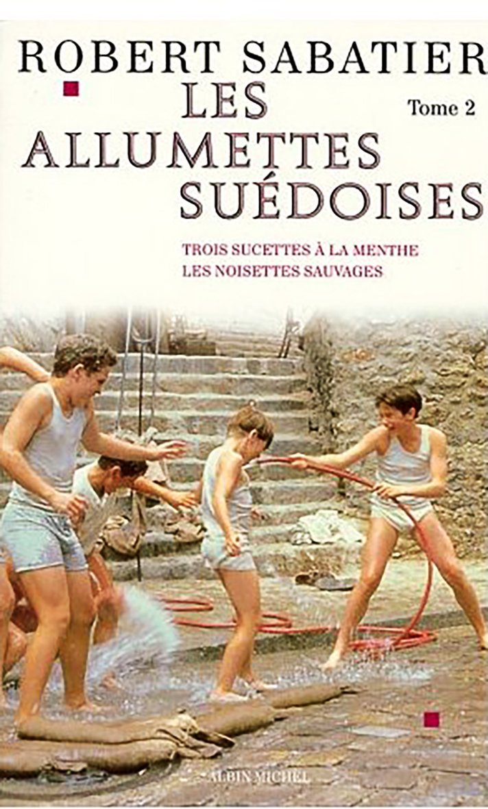 Les Allumettes Suedoises. Tome 2, Trois Sucettes A La Menthe. Les Noisettes Sauvages book