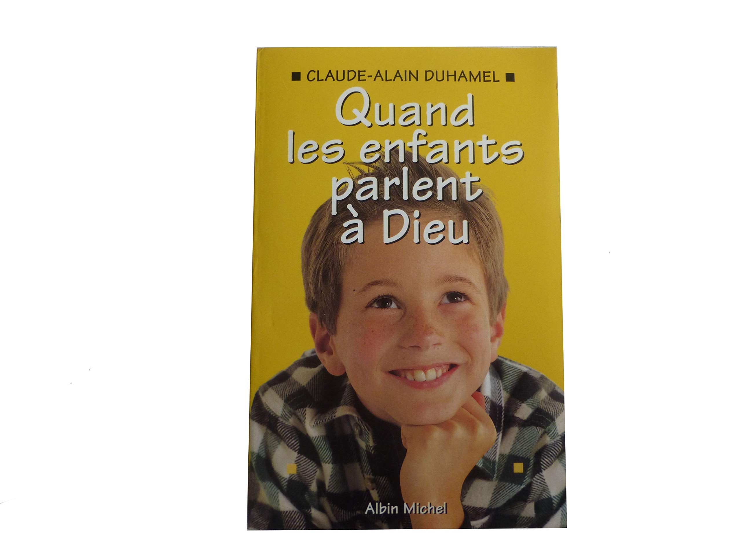 Quand les enfants parlent à Dieu book