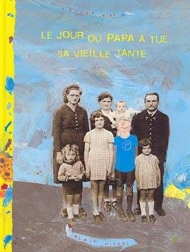 Le Jour où papa a tué sa vieille tante book