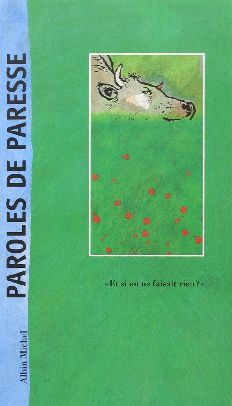 Paroles de Paresse: "Et si on ne faisait rien ?" Contemporary literature