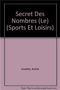 Le Secret Des Nombres. 2eme Edition Revue Et Augmentee 1997 book