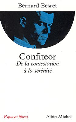 Confiteor : de la contestation à la sérénité Religion & Esotericism