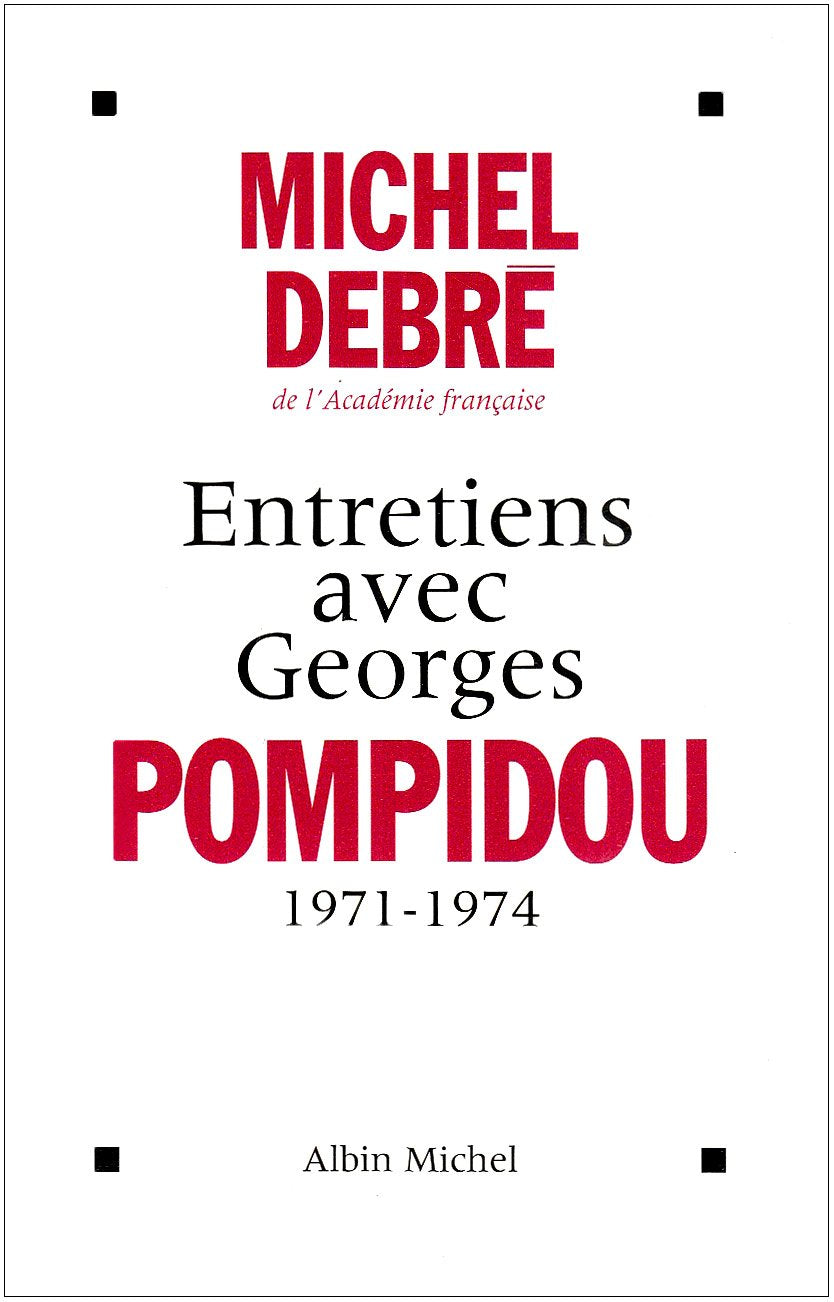 Entretiens avec Georges Pompidou, 1959-1974 book