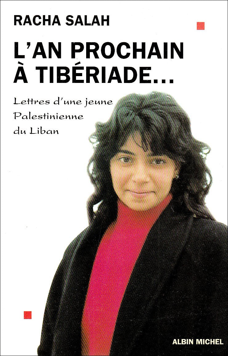 L'an prochain à Tibériade: Lettres d'une jeune Palestinienne du Liban book