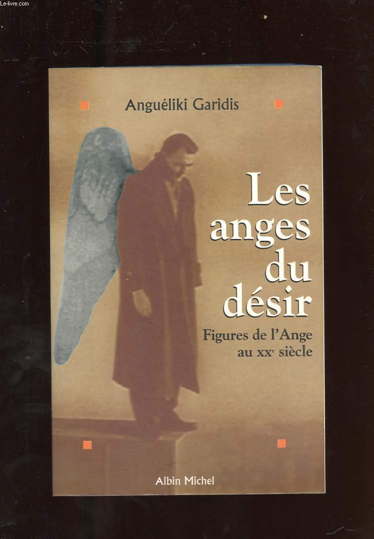 Les anges du désir: Figures de l'ange au XXe siècle book