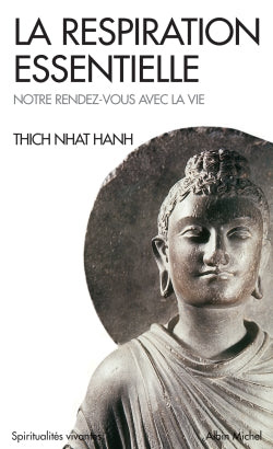 La respiration essentielle. Notre rendez-vous avec la vie Religion & Esotericism
