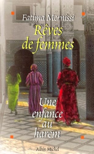 Reves de Femmes: Une enfance au harem Contemporary literature