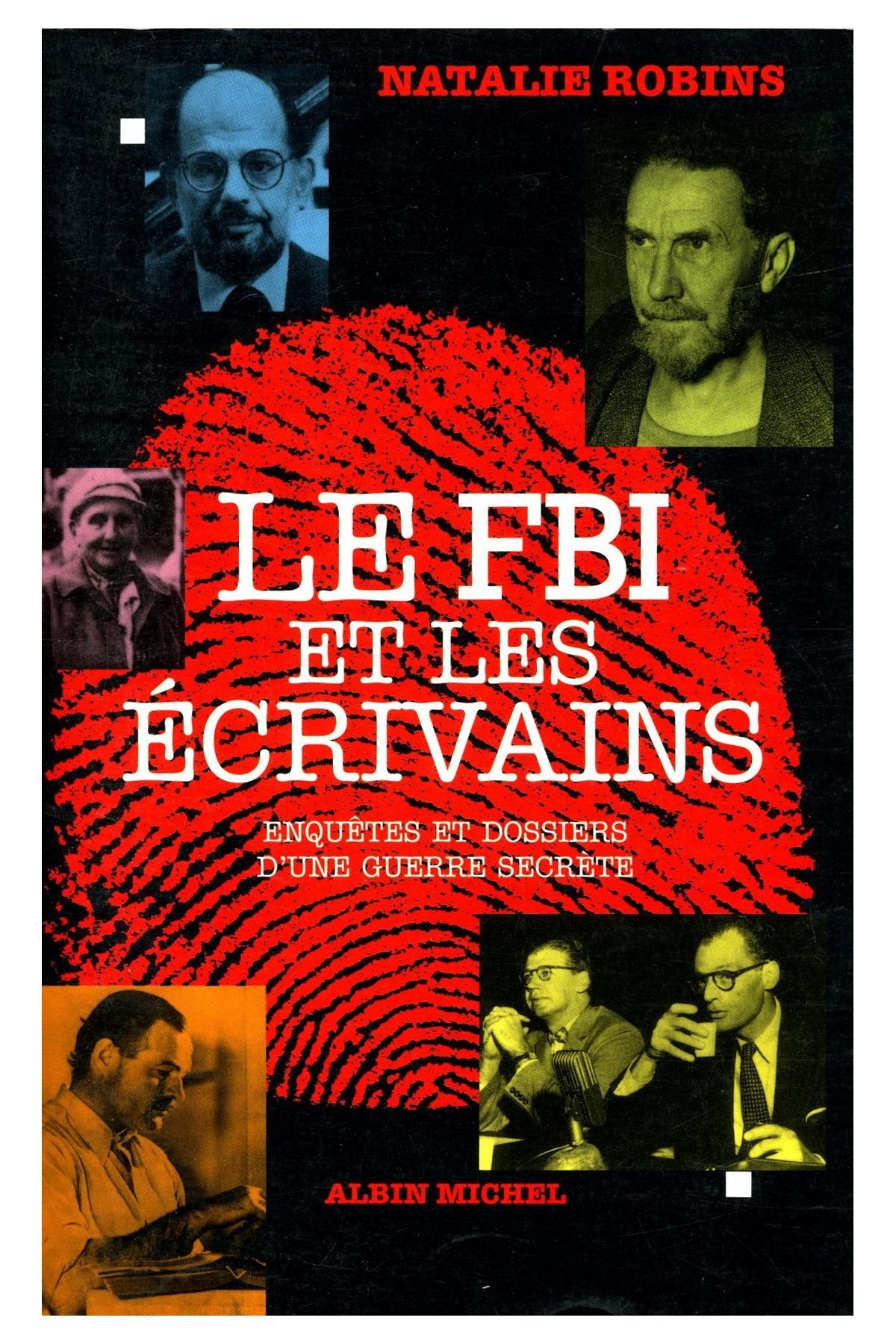 Le FBI et les écrivains: Enquêtes et dossiers d'une guerre secrète book
