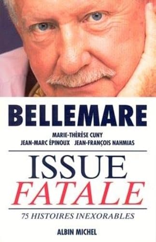 Issue fatale: 75 histoires inexorables Essays & Short Stories
