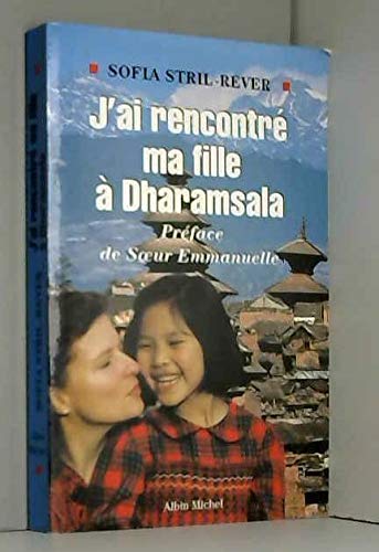 J'ai rencontré ma fille à Dharamsala Books