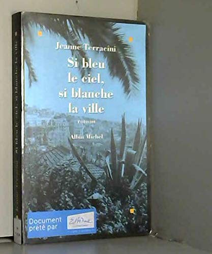 Si bleu le ciel, si blanche la ville book