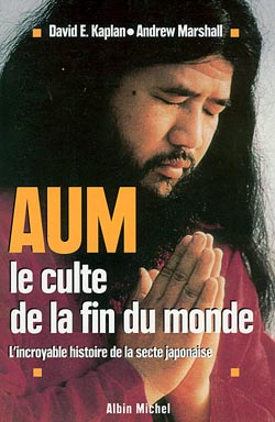 Aum, le culte de la fin du monde : l'incroyable histoire de la secte japonaise book