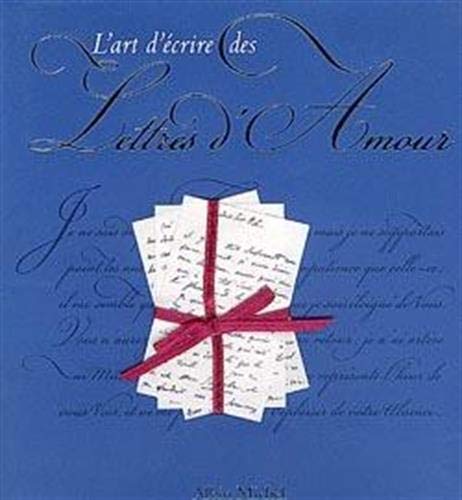 L'Art d'écrire des lettres d'amour Essays & Short Stories