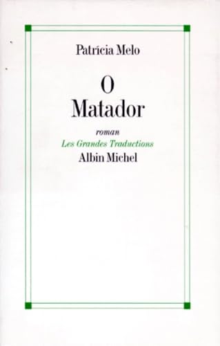 O Matador: (Le tueur) Contemporary literature