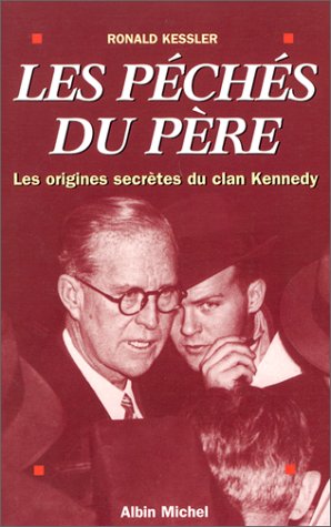 Les péchés du père: Les origines secrètes du clan Kennedy book