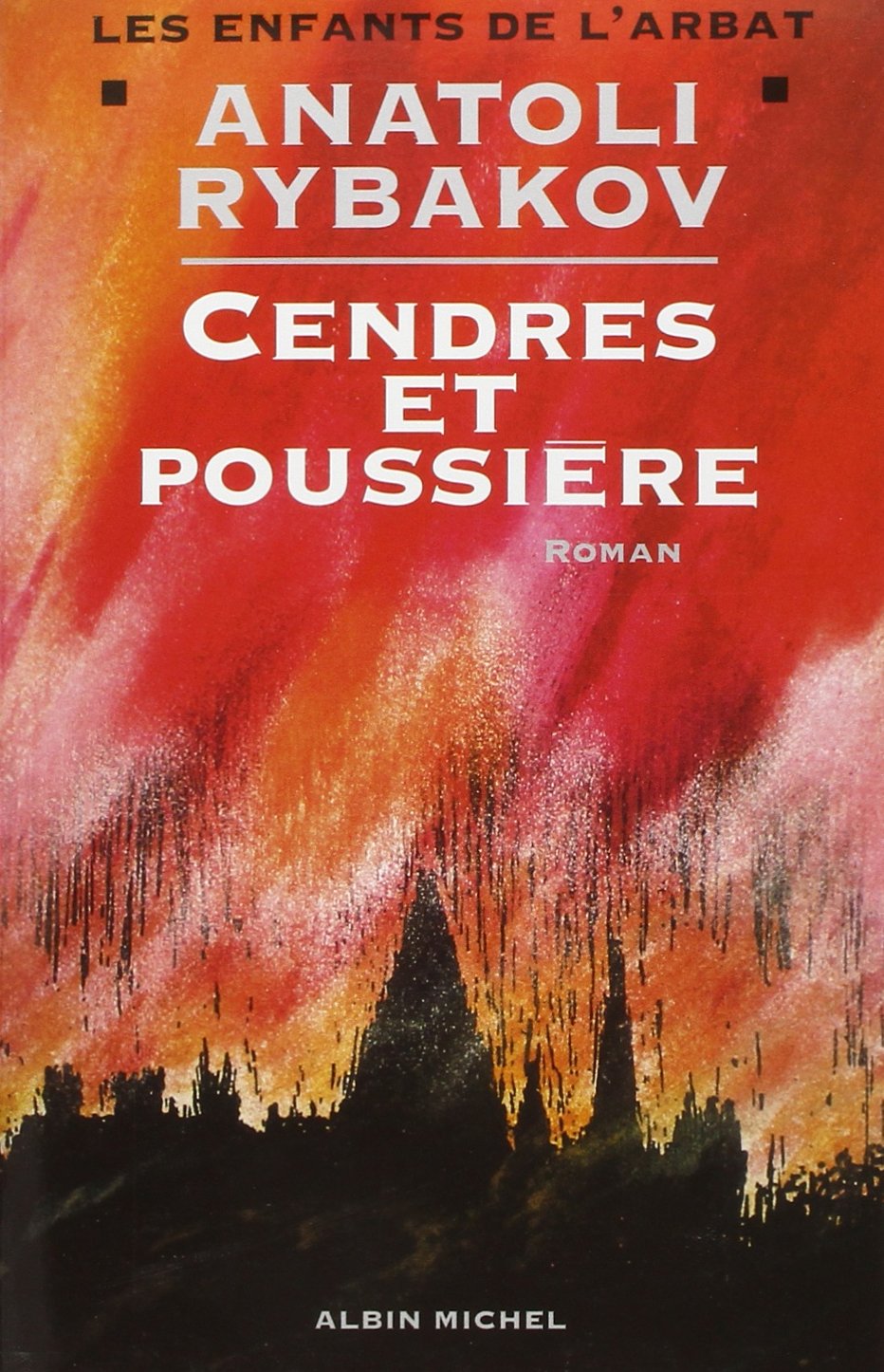 Cendres et poussières: Les Enfants de l'Arbat - tome 3 book