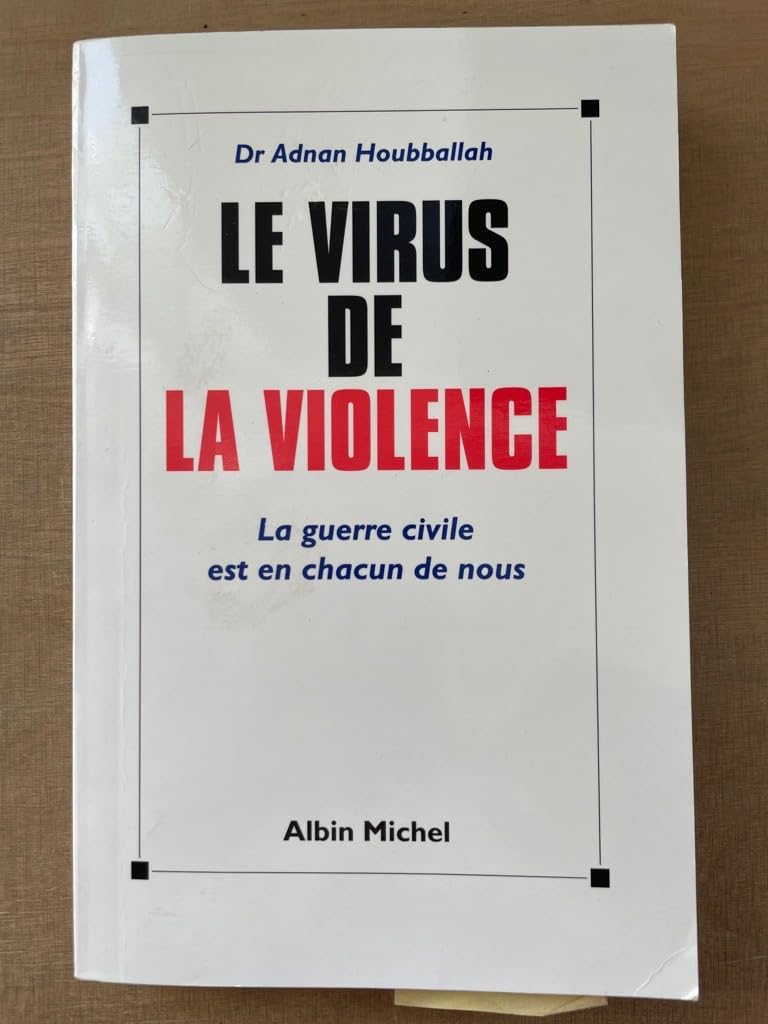 Le virus de la violence: La guerre civile est en chacun de nous book