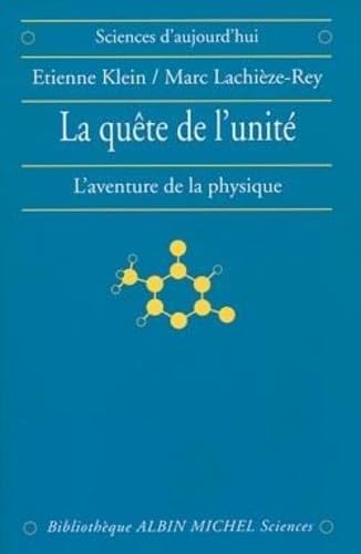 La Quête de l'unité : L'Aventure de la physique book