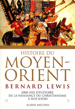 Histoire du Moyen-Orient : deux mille ans d'histoire de la naissance du christianisme à nos jours Social Sciences