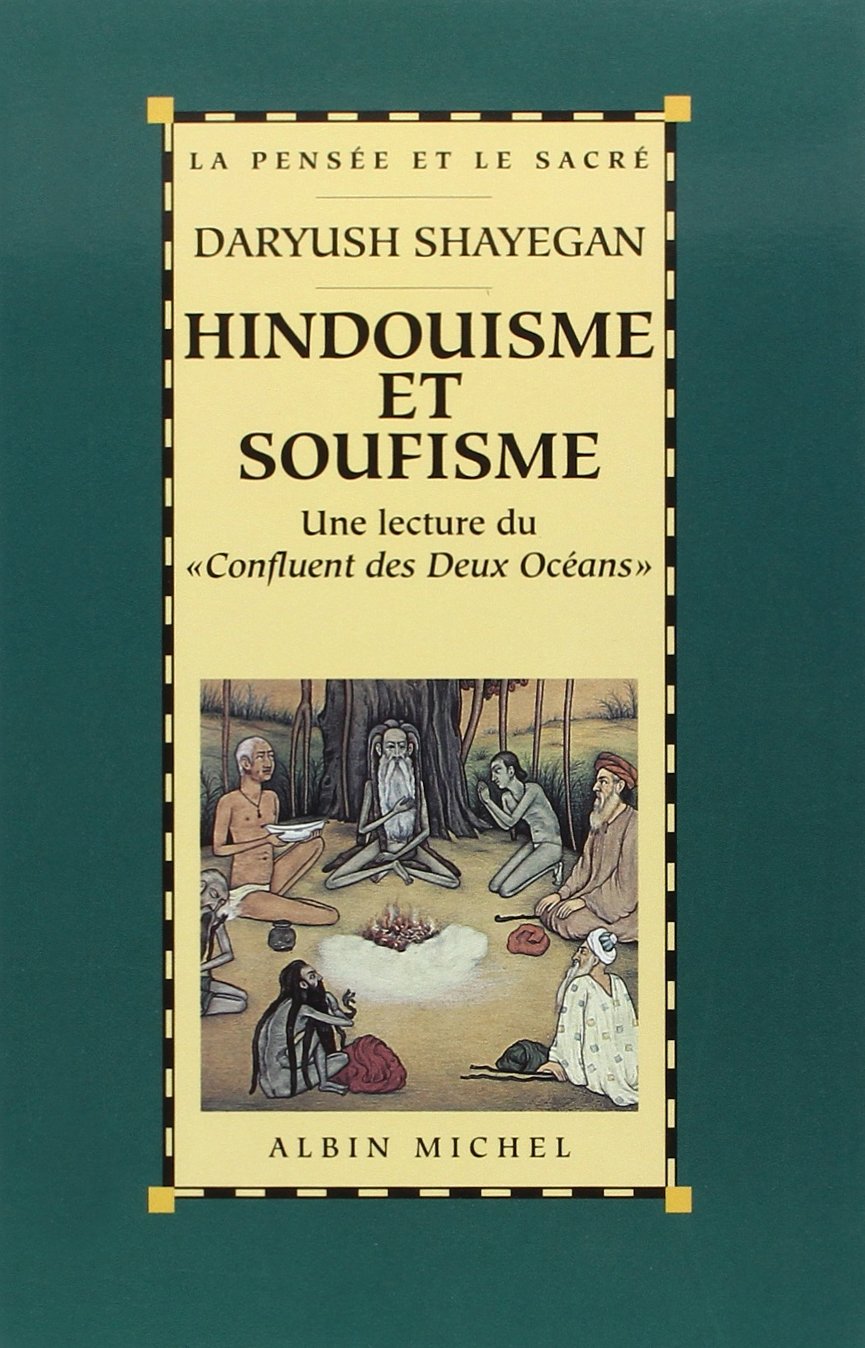 Hindouisme et soufisme: Une lecture du « Confluent des Deux Océans ». Le Majmà al-Bahrayn de Dârâ Shokûh book