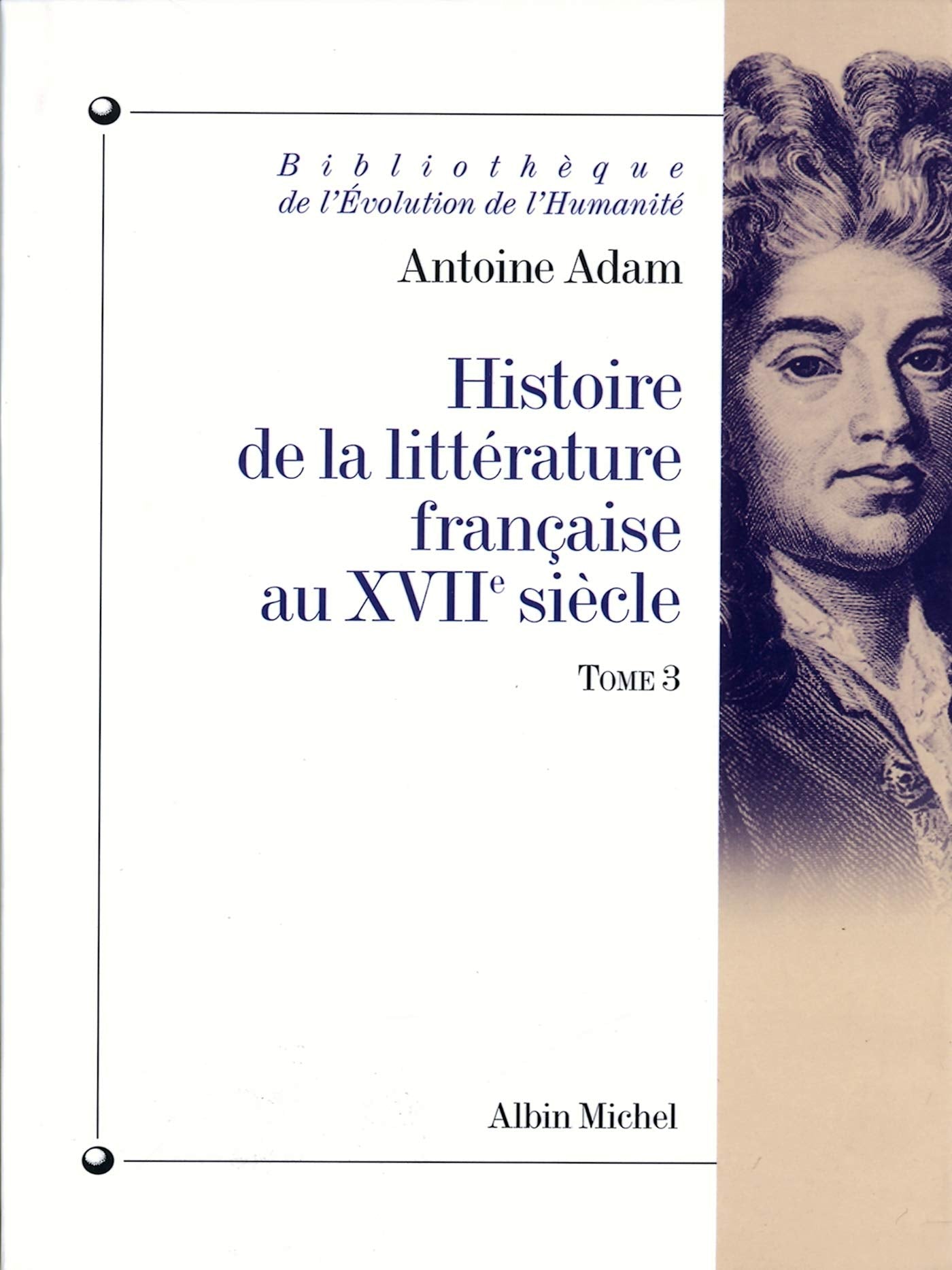 Histoire de la littérature française au XVIIe siècle, tome 3 book