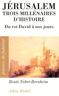Jérusalem, trois millénaires d'histoire : du Roi David à nos jours Social Sciences