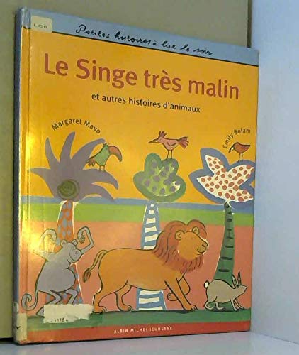 Le singe très malin: Et autres histoires d'animaux book